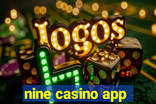 nine casino app